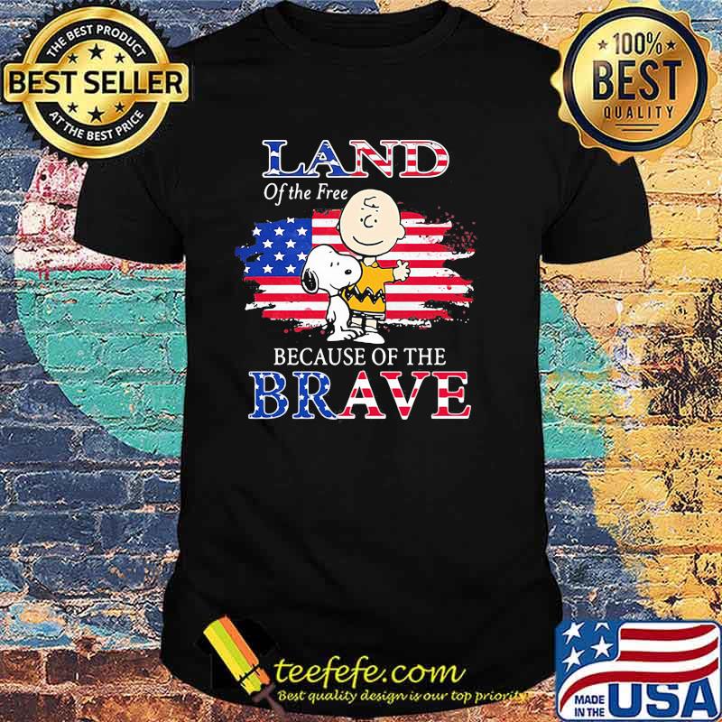 Land Of The Free Because Of The Brave Snoopy Shirt