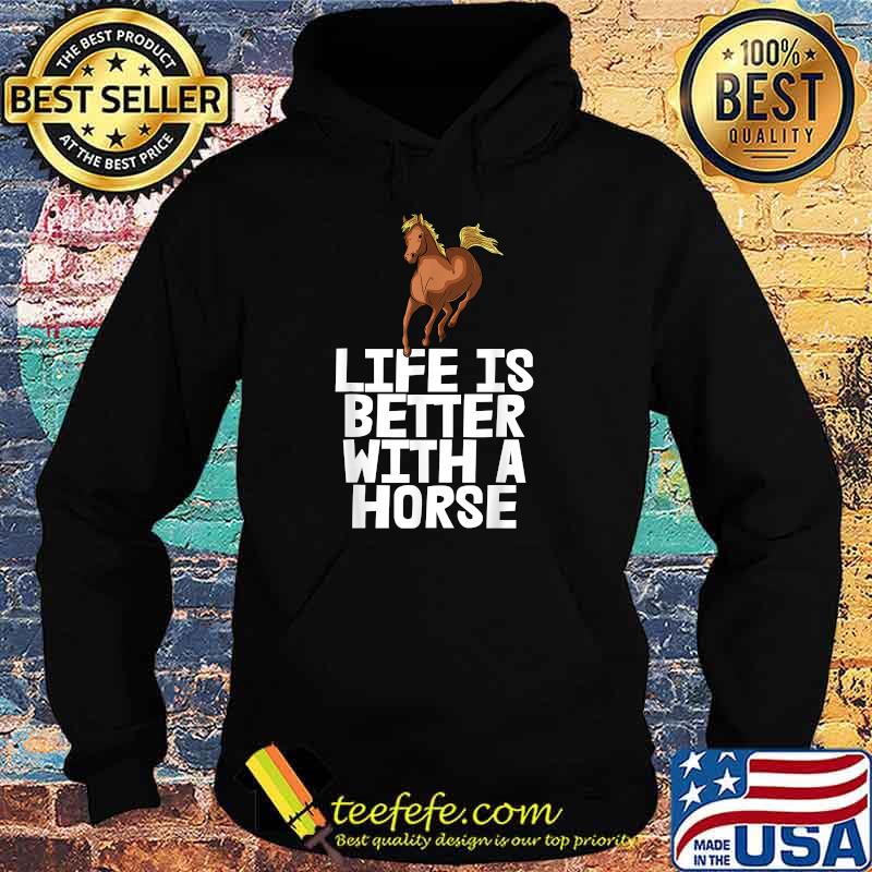 Life Better With Riding Rider Horse Shirt Hoodie Life Better With Riding Rider Horse Shirt Hoodie