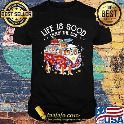 Life IS Good Enjoy THe Ride Shirt