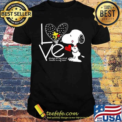 Love mom always on my mind forever in my heart snoopy shirt