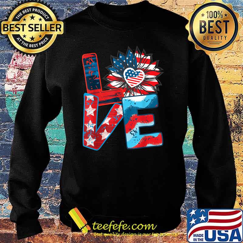 Love My America Sunflower 4th July Patriotic T-Shirt Sweater Love My America Sunflower 4th July Patriotic T-Shirt Sweater