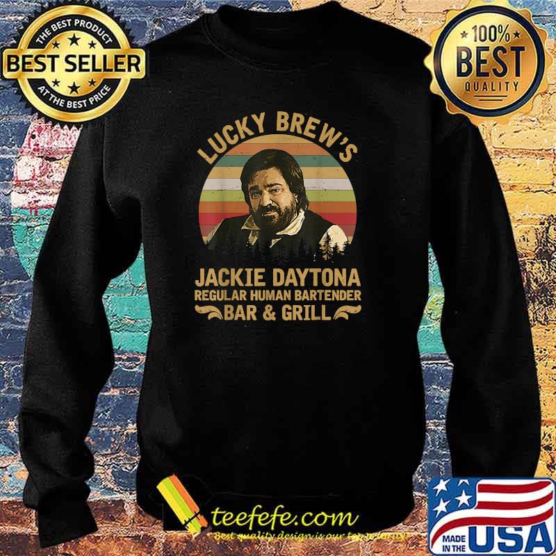 Lucky Brew's Jackie-Daytona Regular Human Bartender Bar And Grill Vintage T-Shirt Sweater Lucky Brew's Jackie-Daytona Regular Human Bartender Bar And Grill Vintage T-Shirt Sweater