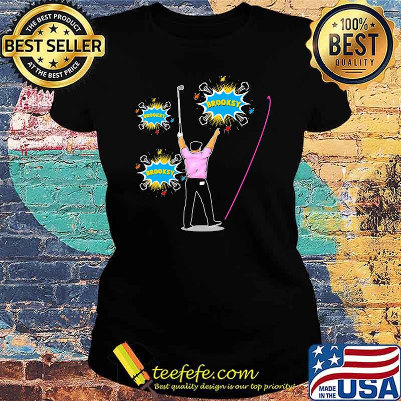 Man saying brooksy player golf Ladies tee Man saying brooksy player golf Ladies tee
