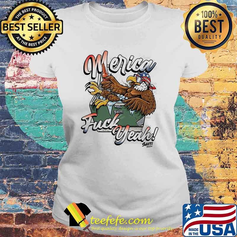 Merica Fuck Yeah Eagle Shirt Laides tee Merica Fuck Yeah Eagle Shirt Laides tee
