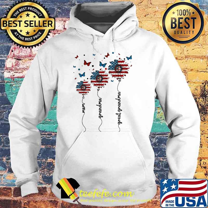Mom Grandma Great Grandma Sunflower American Flag Shirt Hoodie Mom Grandma Great Grandma Sunflower American Flag Shirt Hoodie