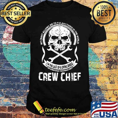 My Craft Allows Me To Fix Anything In the World Crew Chief Skull hirt