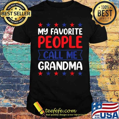 My Favorite People Call Me Grandma 4th Of July stars T-Shirt