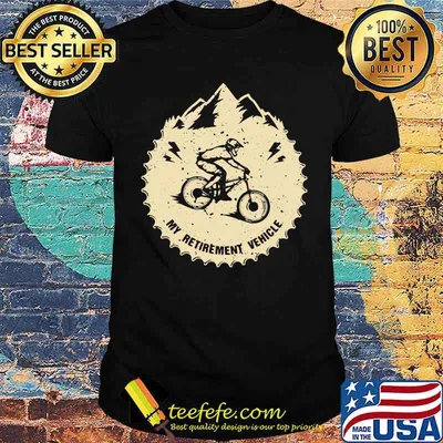 My Retirement Vehicle Mountain Biking Shirt