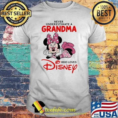 Never underestimate a grandma who loves disney minnie shirt