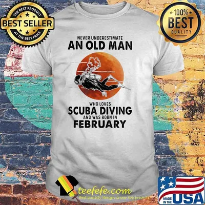 Never Underestimate An Old Man Who Loves Scuba Diving And Was Born In February Blood Moon Shirt