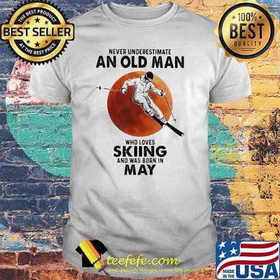 Never Underestimate An Old Man Who Loves Skiing And Was Born In May Blood Moon Shirt