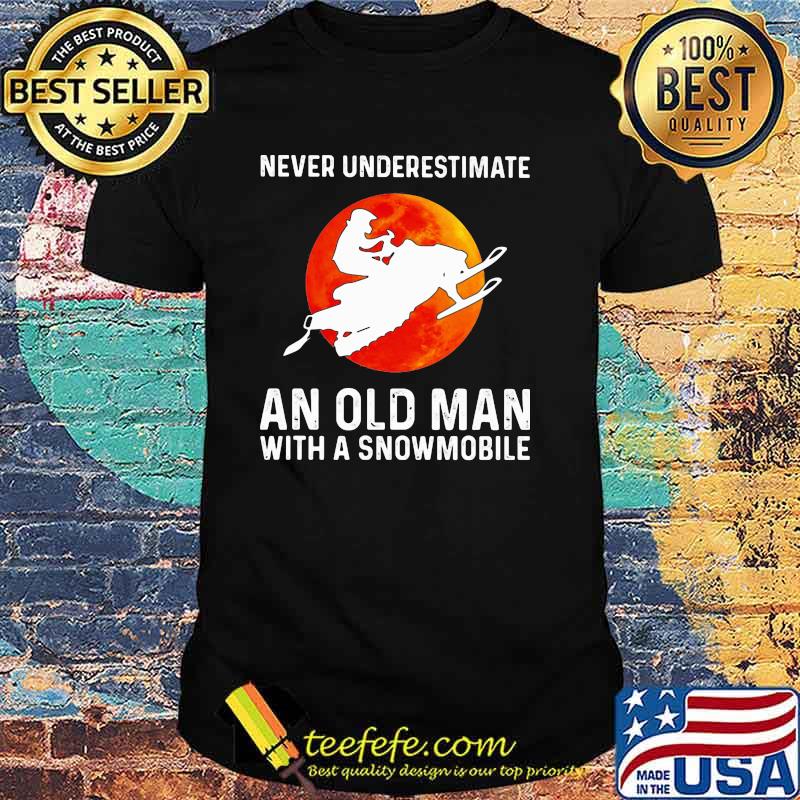 Never Underestimate An Old Man With A Snowmobile Blood Moon Shirt official