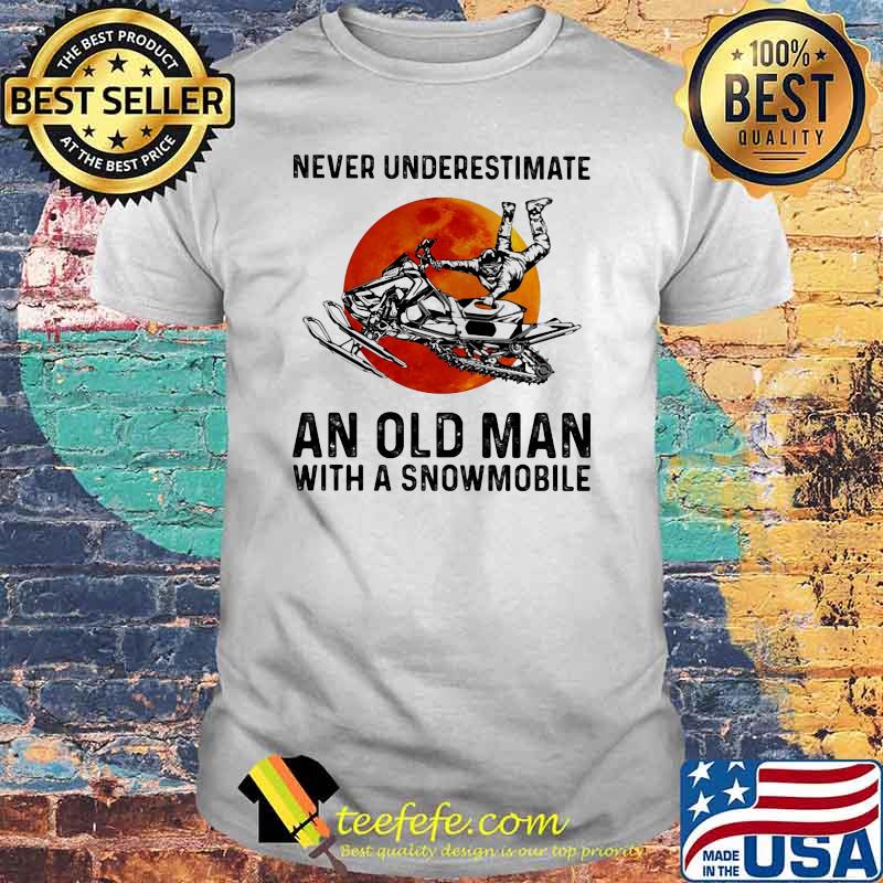 Never Underestimate An Old Man With A Snowmobile Blood Moon Shirt