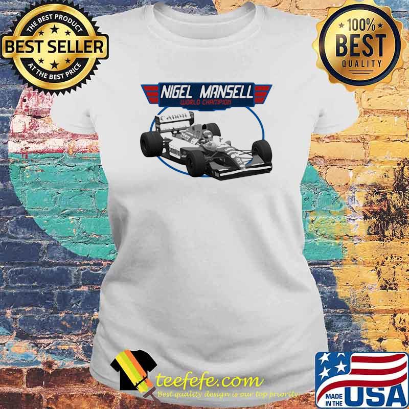 Nigel Mansell World Champion Shirt Laides tee Nigel Mansell World Champion Shirt Laides tee