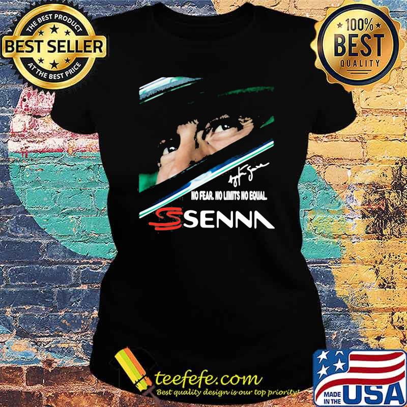 No Fear No Limits No Equal Senna Driver Shirt Ladies tee No Fear No Limits No Equal Senna Driver Shirt Ladies tee