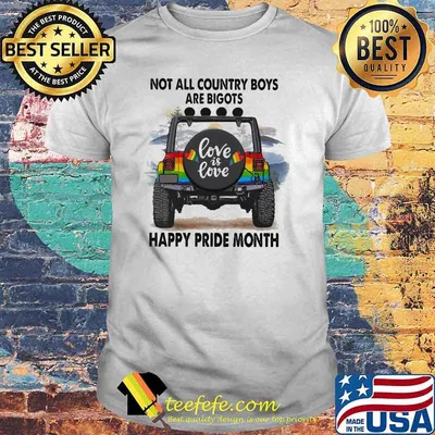 Not All Country Boys Are Bigots Happy Pride Month LGBT Shirt