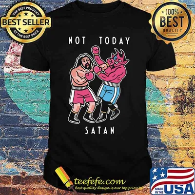 Not Today Satan Boxing Shirt
