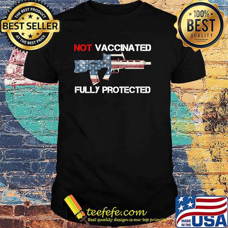Not Vaccinated but Fully Protected usa flag Shirt