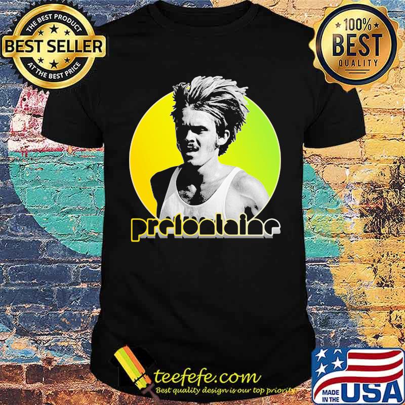 Official Prefontaine vintage shirt Official Prefontaine vintage shirt