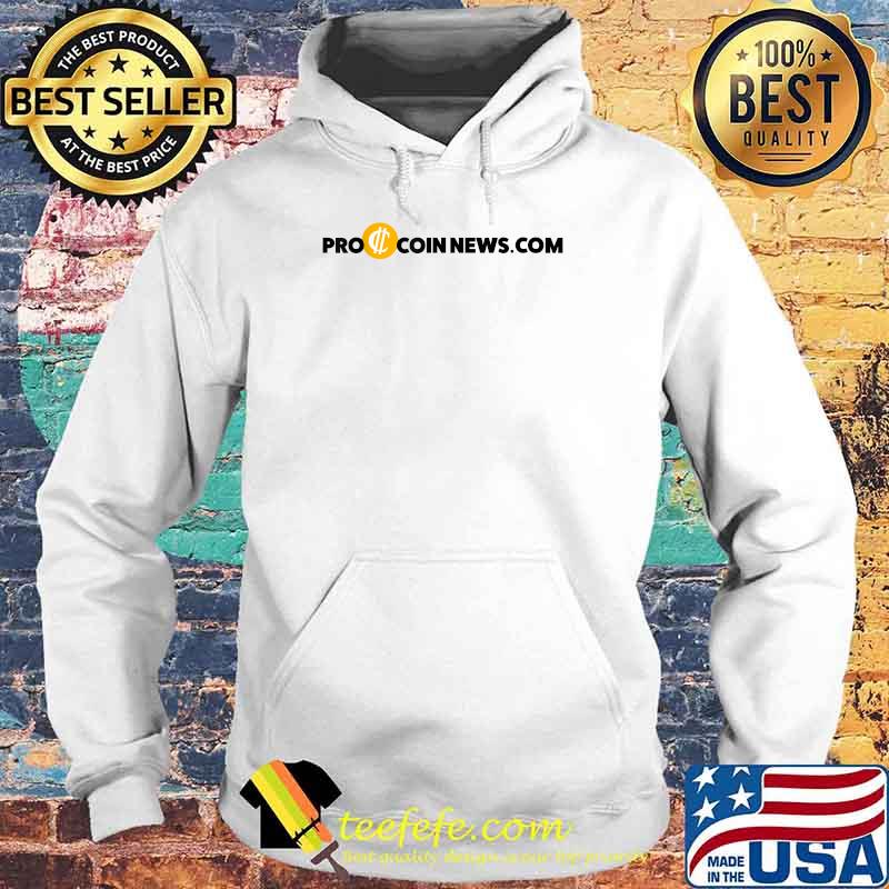 Official ProCoinNews.com T-Shirt Hoodie Official ProCoinNews.com T-Shirt Hoodie
