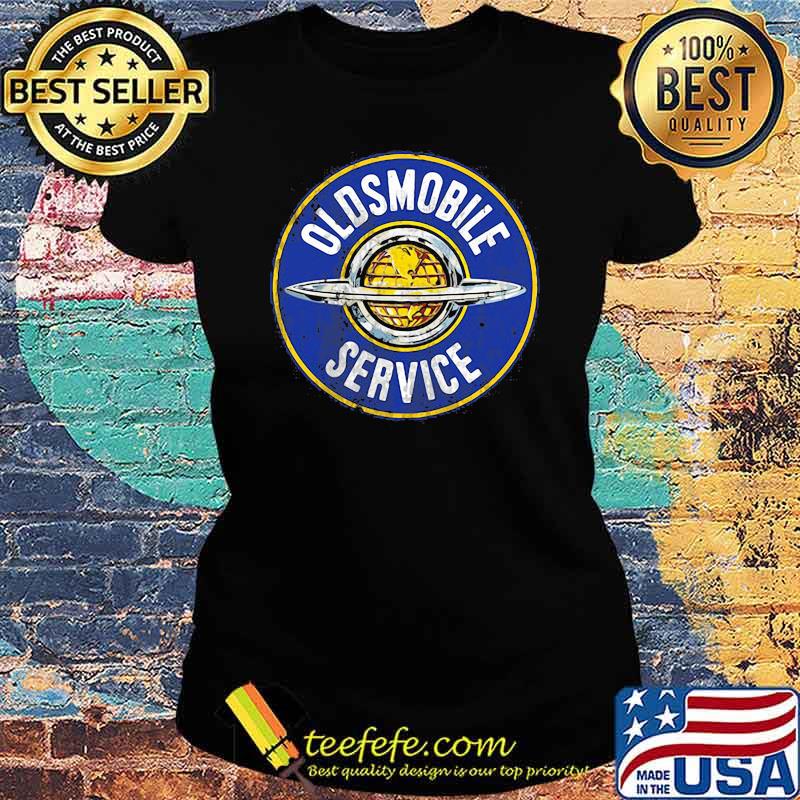 Oldsmobile Service Shirt Ladies tee Oldsmobile Service Shirt Ladies tee