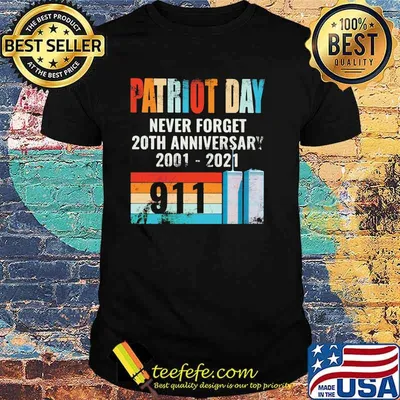 Patriot Day Never Forget 20th Anniversary 2001 2021 American Flag Shirt