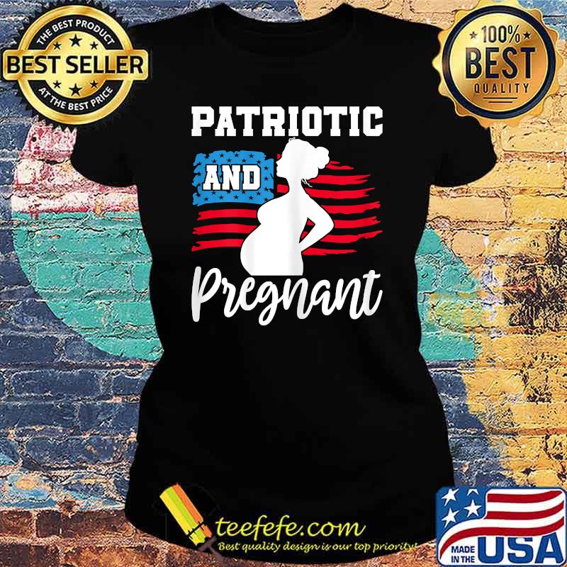 Patriotic And Pregnant Baby Reveal 4th Of July Pregnancy T-Shirt Ladies tee Patriotic And Pregnant Baby Reveal 4th Of July Pregnancy T-Shirt Ladies tee