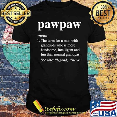 Pawpaw Definition Funny Dictionary T-Shirt