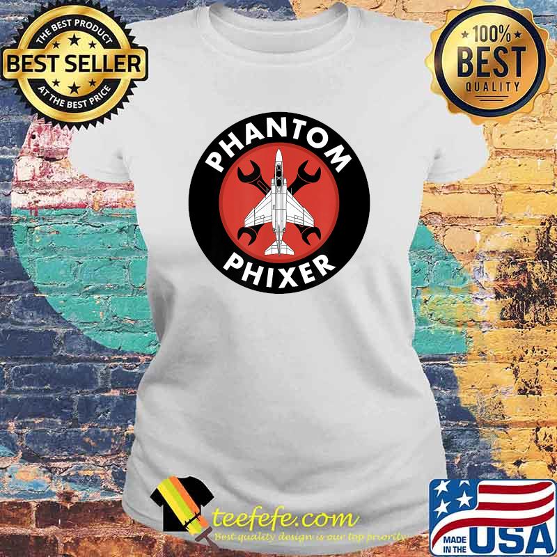 Phantom Phixer - F-4 Phantom T-Shirt Laides tee Phantom Phixer - F-4 Phantom T-Shirt Laides tee