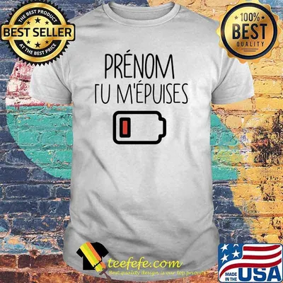 Prenom Tu M'empuises Shirt