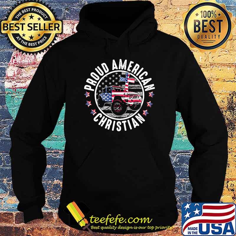 Proud American Christian Jeep American Flag Shirt Hoodie Proud American Christian Jeep American Flag Shirt Hoodie