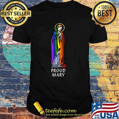 Proud Mary Rainbow Flag LGBT Gay Pride Support T-Shirt