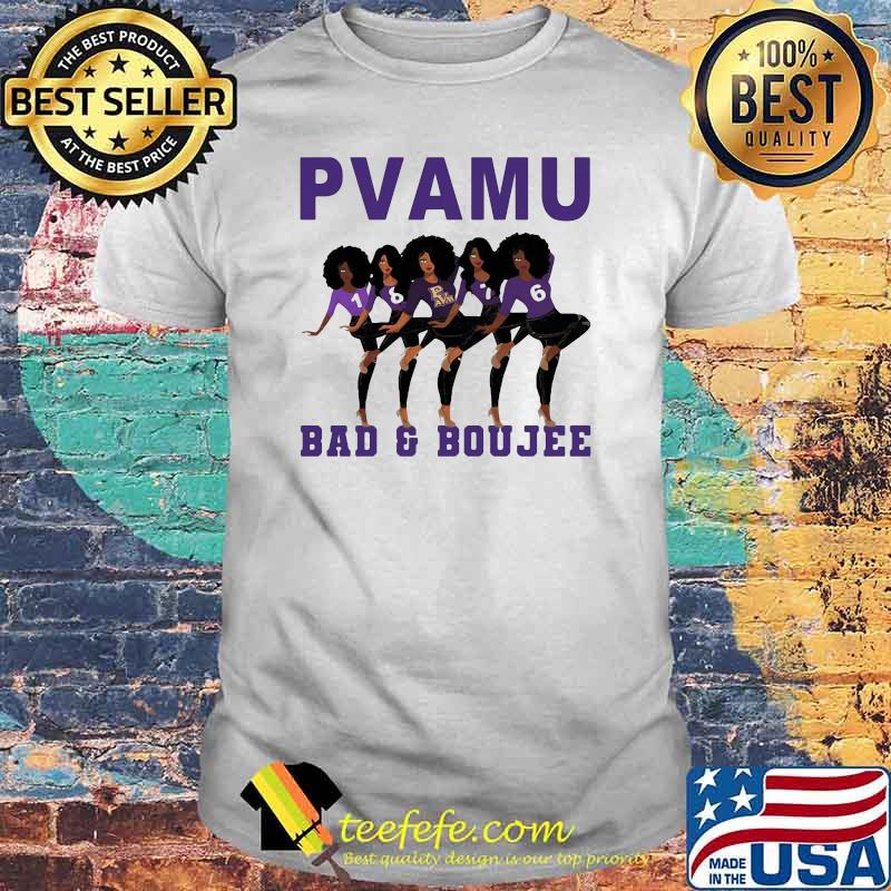 Pvamu Bad And Boujee Shirt Pvamu Bad And Boujee Shirt