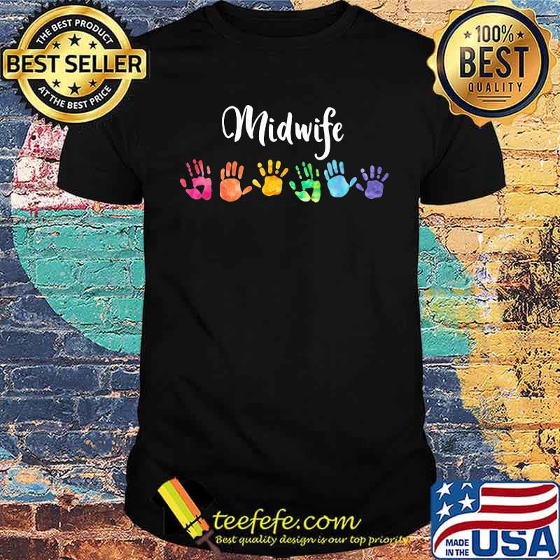 Rainbow Hands Midwife Shirt
