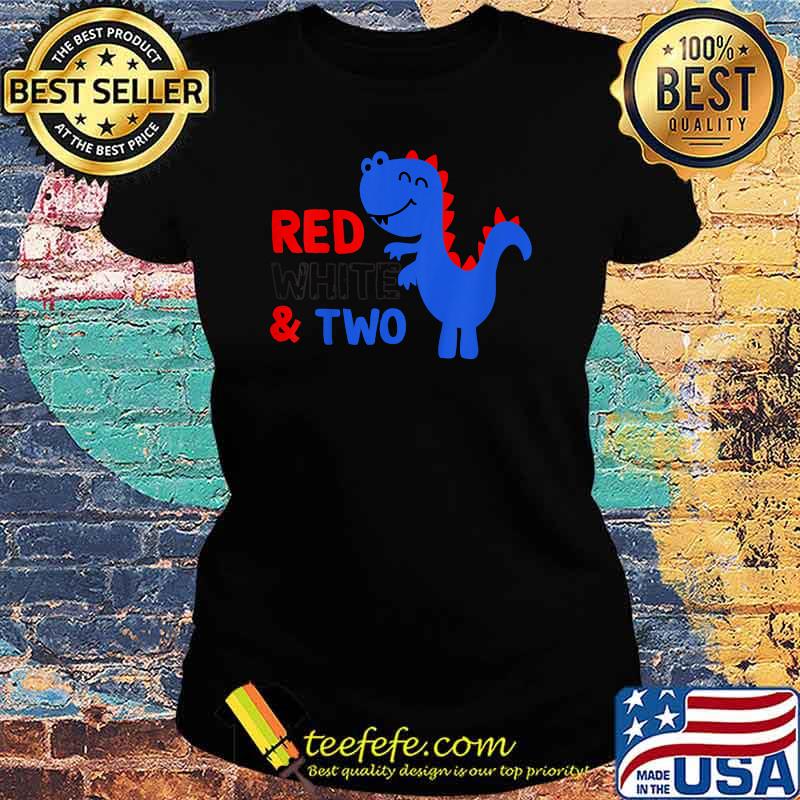 Red White And Two T rex Cute Birthday 2nd Birthday 4th Of July T-Shirt Ladies tee Red White And Two T rex Cute Birthday 2nd Birthday 4th Of July T-Shirt Ladies tee