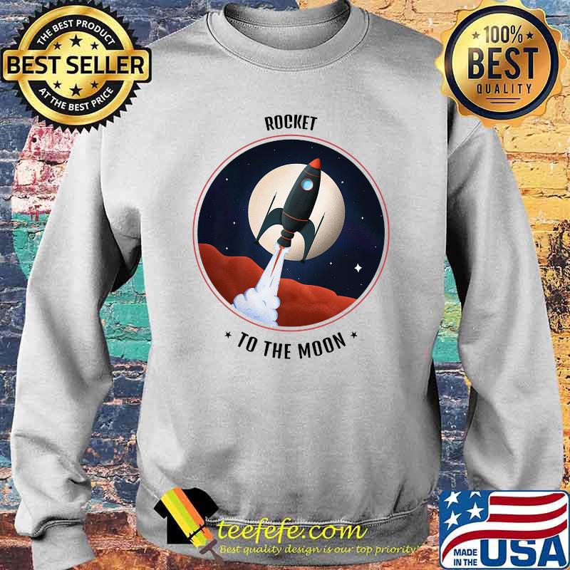 Rocket to the Moon T-Shirt Sweater Rocket to the Moon T-Shirt Sweater