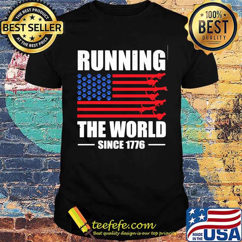 Running The World Since 1776 American Flag shirt