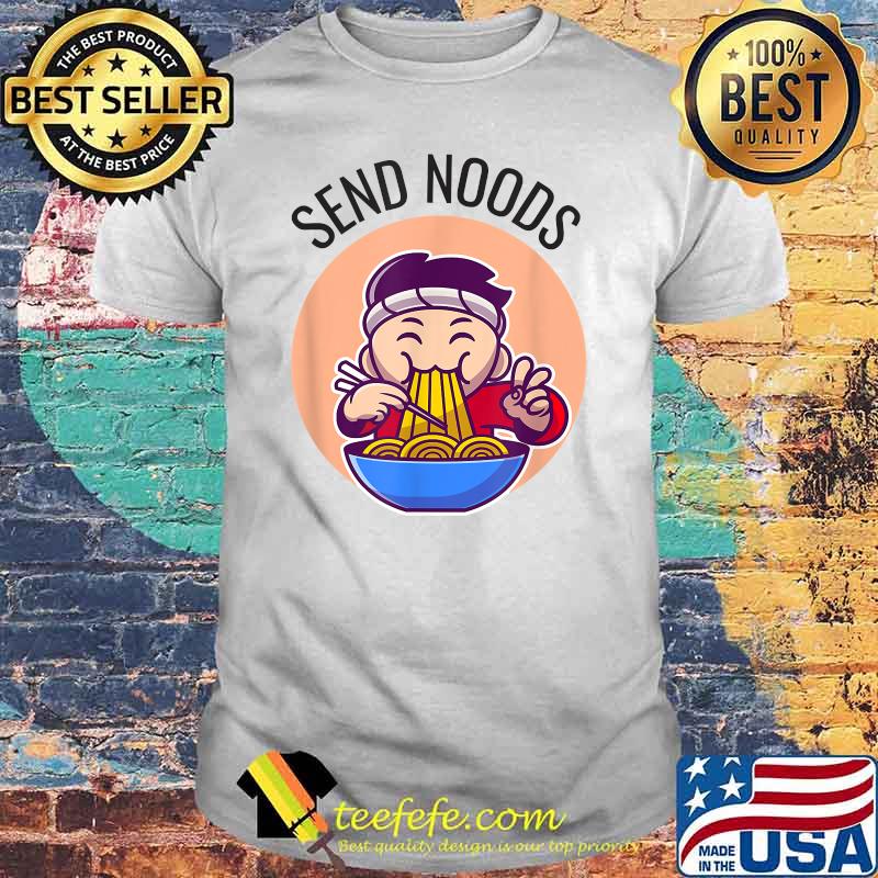 Send Noods Noodle T-Shirt