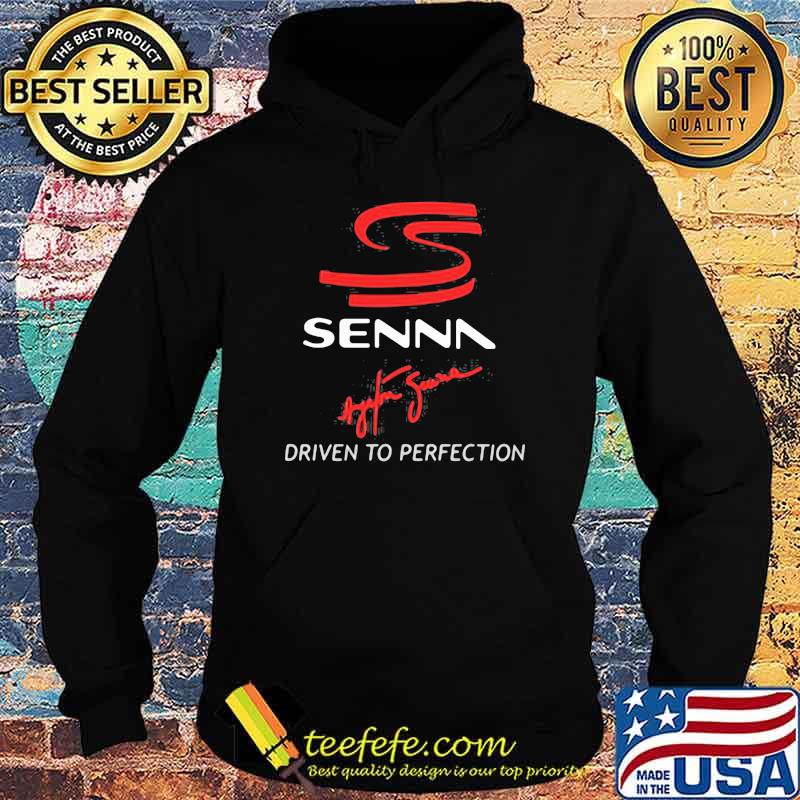Senna Driven To Perfection Sprint Shirt Hoodie Senna Driven To Perfection Sprint Shirt Hoodie