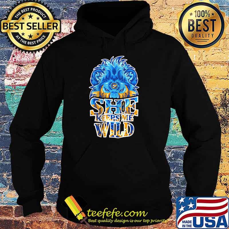 She Keep Me Wild Lion Shirt Hoodie She Keep Me Wild Lion Shirt Hoodie