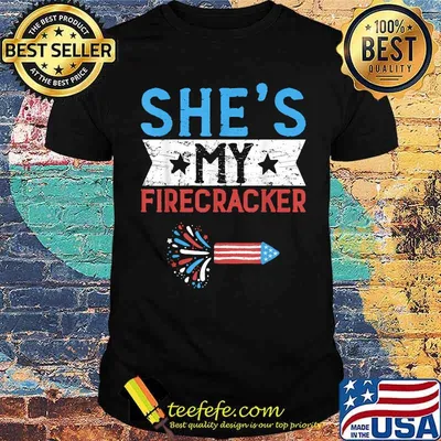She's My Firecracker 4th Of July Fireworks  T-Shirt