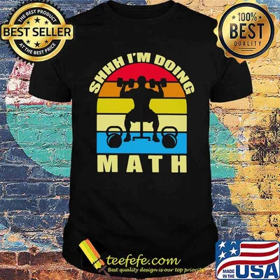 Shhh i'm doing math weight lifting vintage shirt