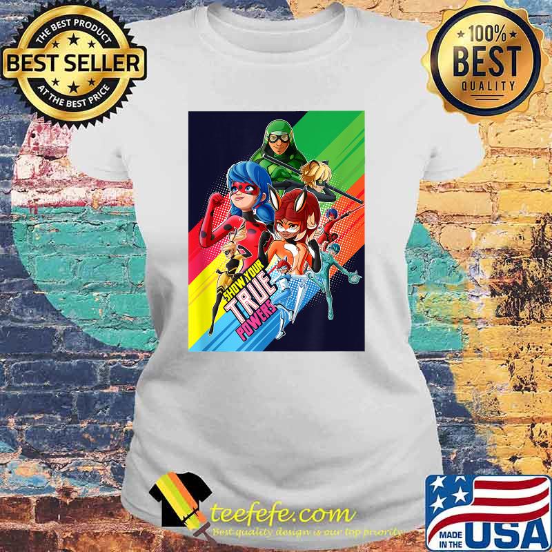 Show your true power Miraculous Collection Ladybug and All Heroez T-Shirt Laides tee Show your true power Miraculous Collection Ladybug and All Heroez T-Shirt Laides tee