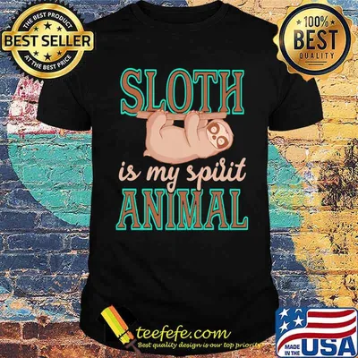 Sloth Is My Spirit Animal Shirt