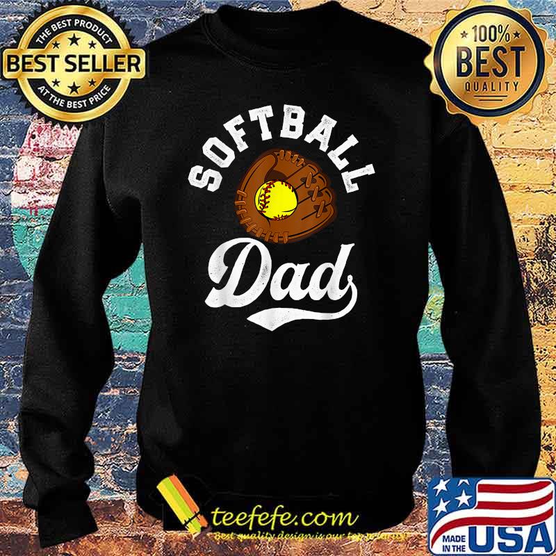 Softball Dad Fathers Day T-Shirt Sweater Softball Dad Fathers Day T-Shirt Sweater