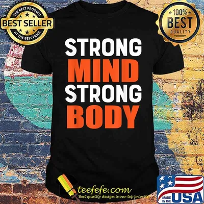 Strong Mind Strong Body T-Shirt