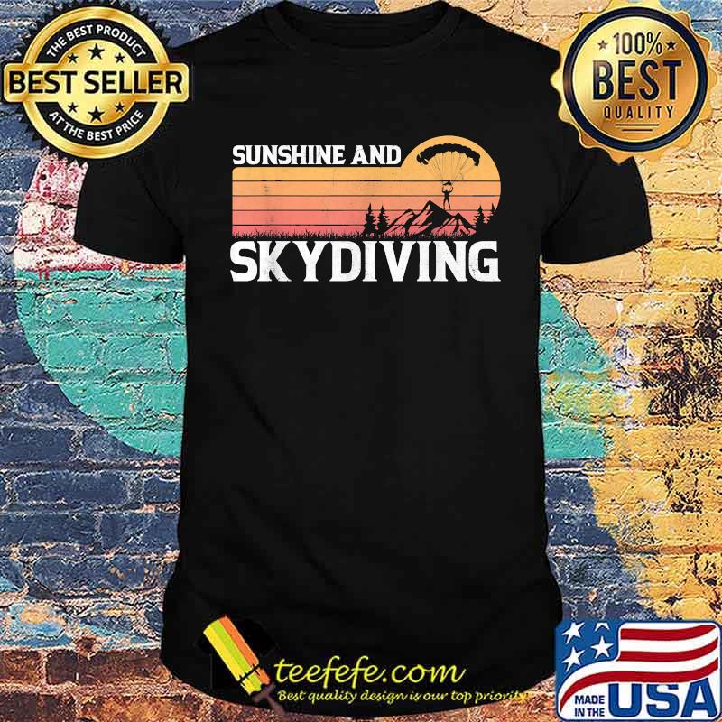 Sunshine and Skydiving Vintage sunset T-Shirt Sunshine and Skydiving Vintage sunset T-Shirt