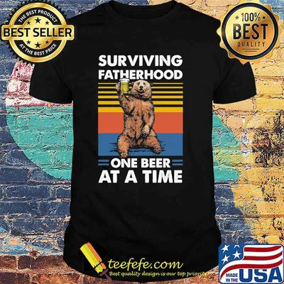 Surviving Fatherhood One Beer At A Time Bear vintage Shirt