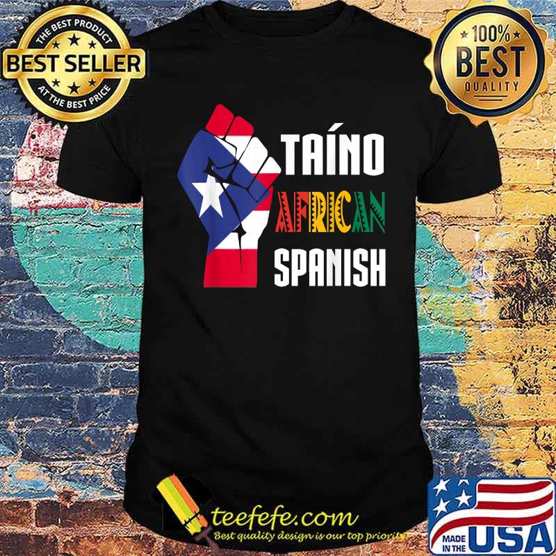 Taino African Spanish - Taino Nation Boricua T-Shirt