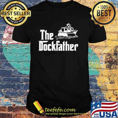 The Dockfather Boat Dad Captain Boater T-Shirt